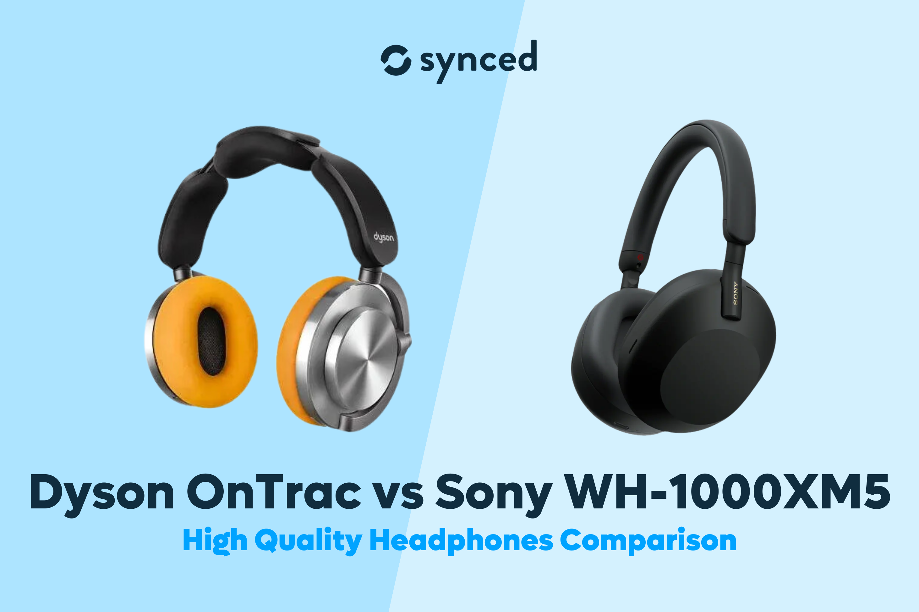 Dyson OnTrac vs Sony WH-1000XM5