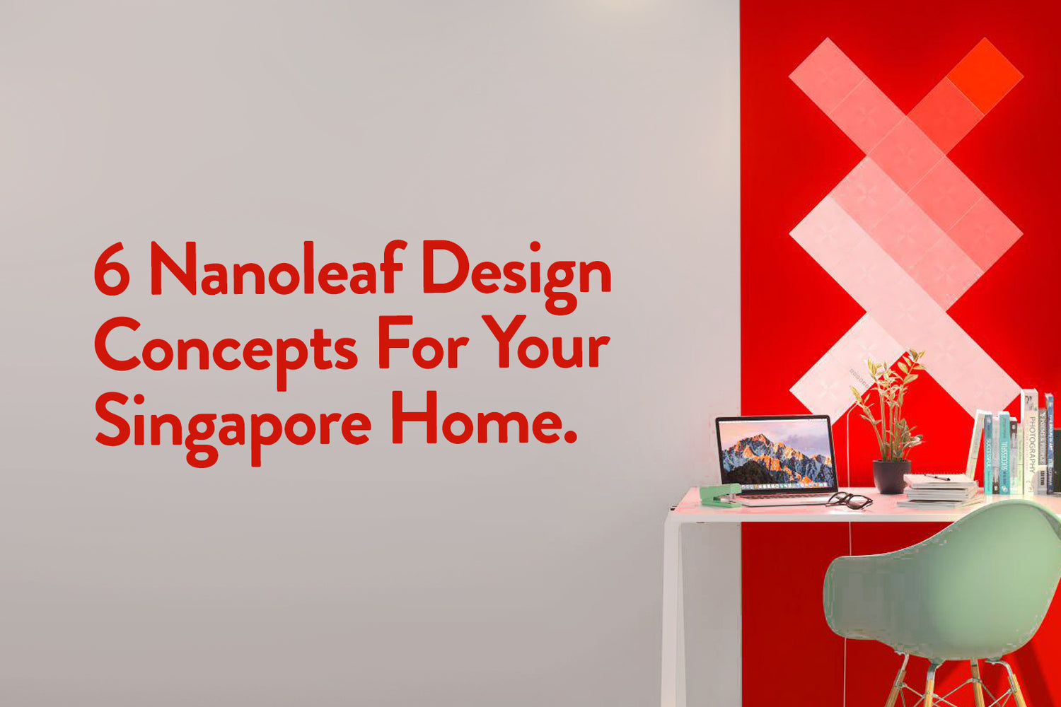 6 Nanoleaf Design Concepts For Your Singapore Home