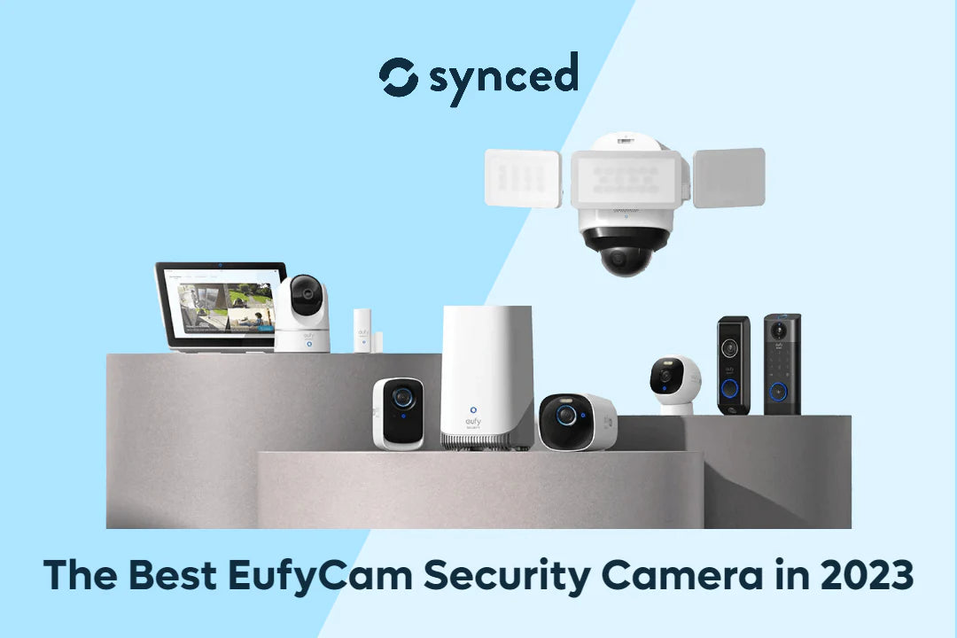 The Best EufyCam Security Camera in 2023: Top Picks for Home Security