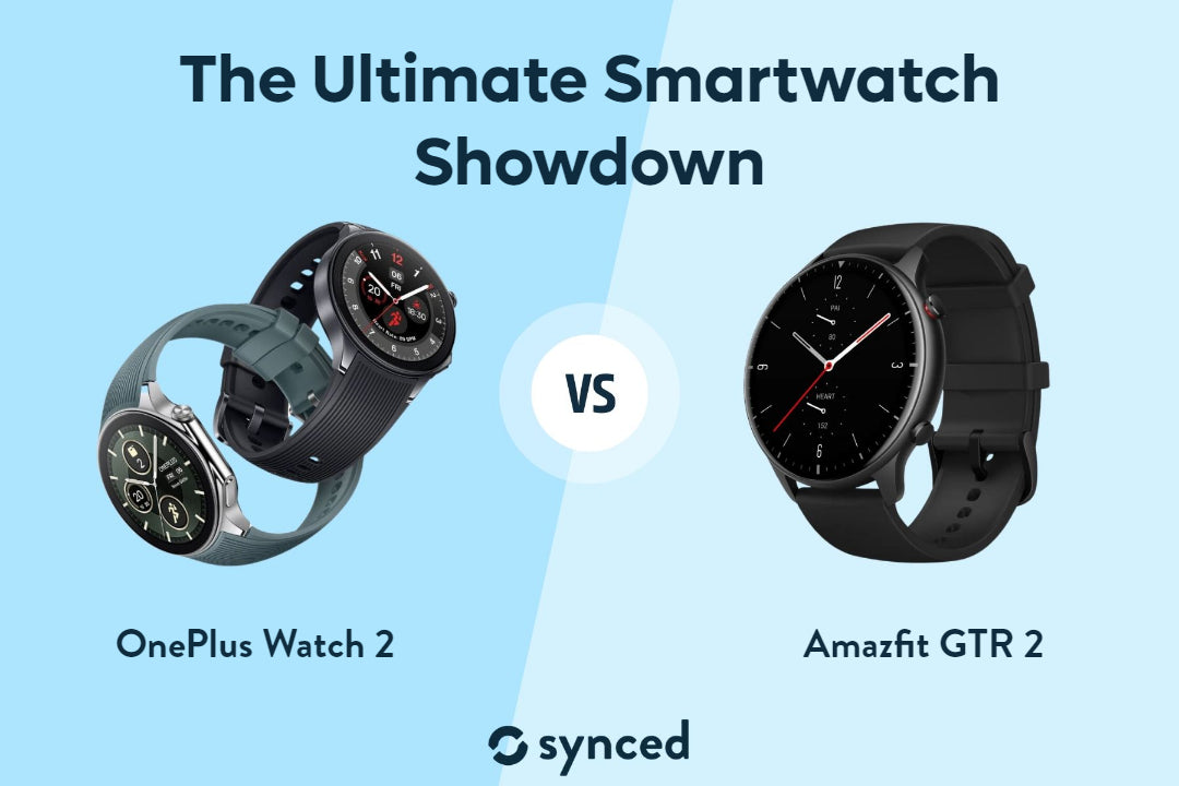 OnePlus Watch 2 vs Amazfit GTR 2