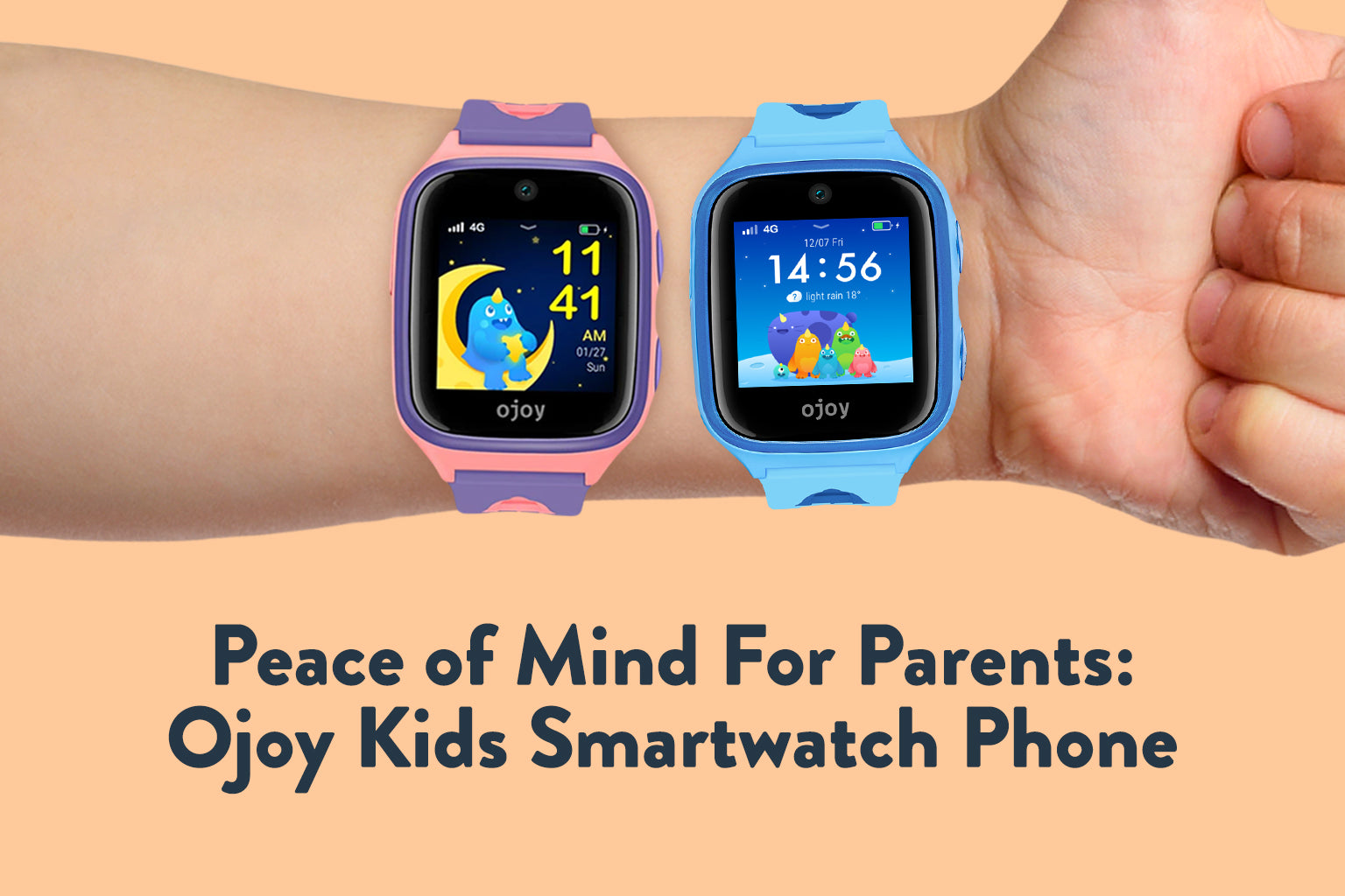 Peace of Mind For Parents: Ojoy Kids Smartwatch Phone